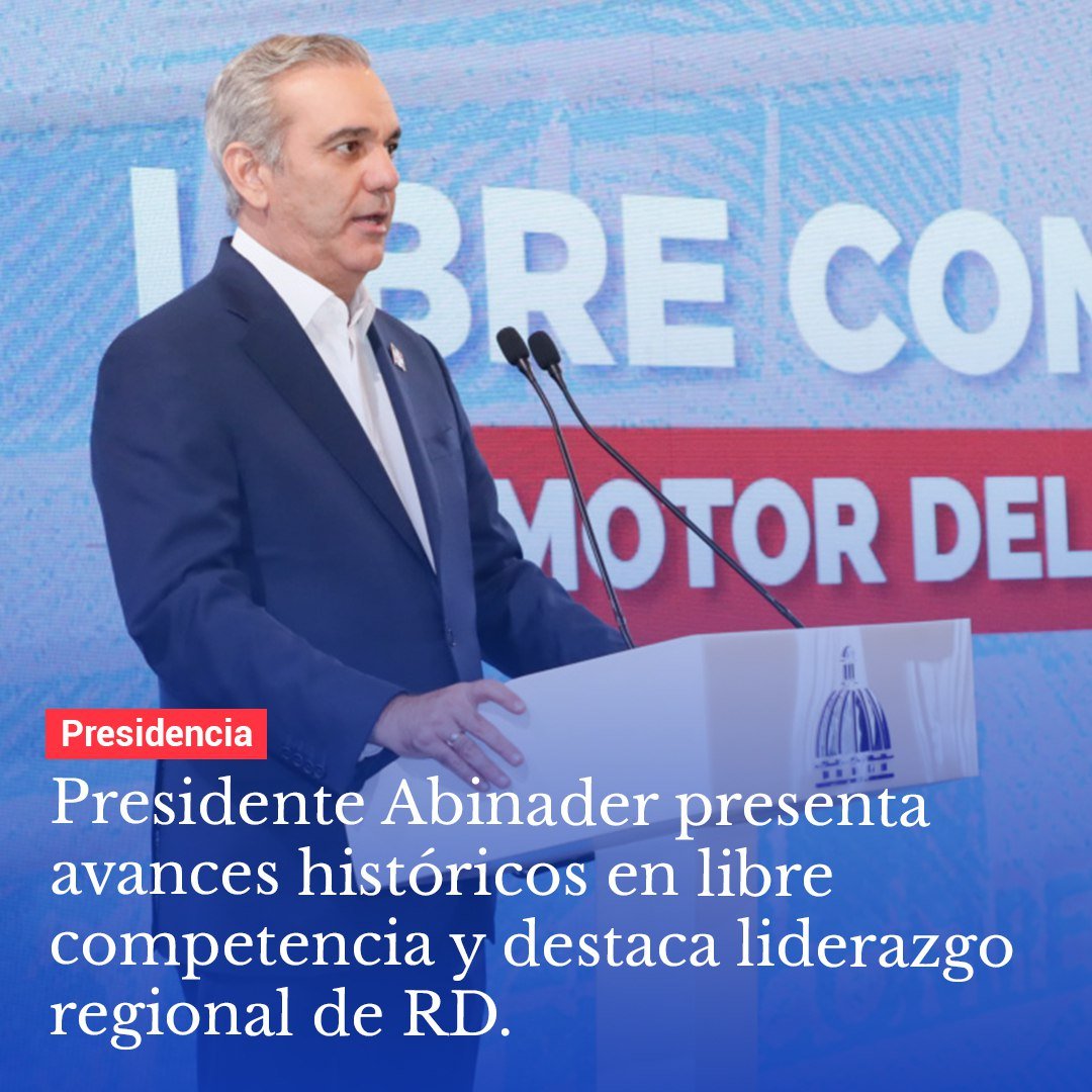 presidente-abinader-presenta-avances-historicos-en-libre-competencia